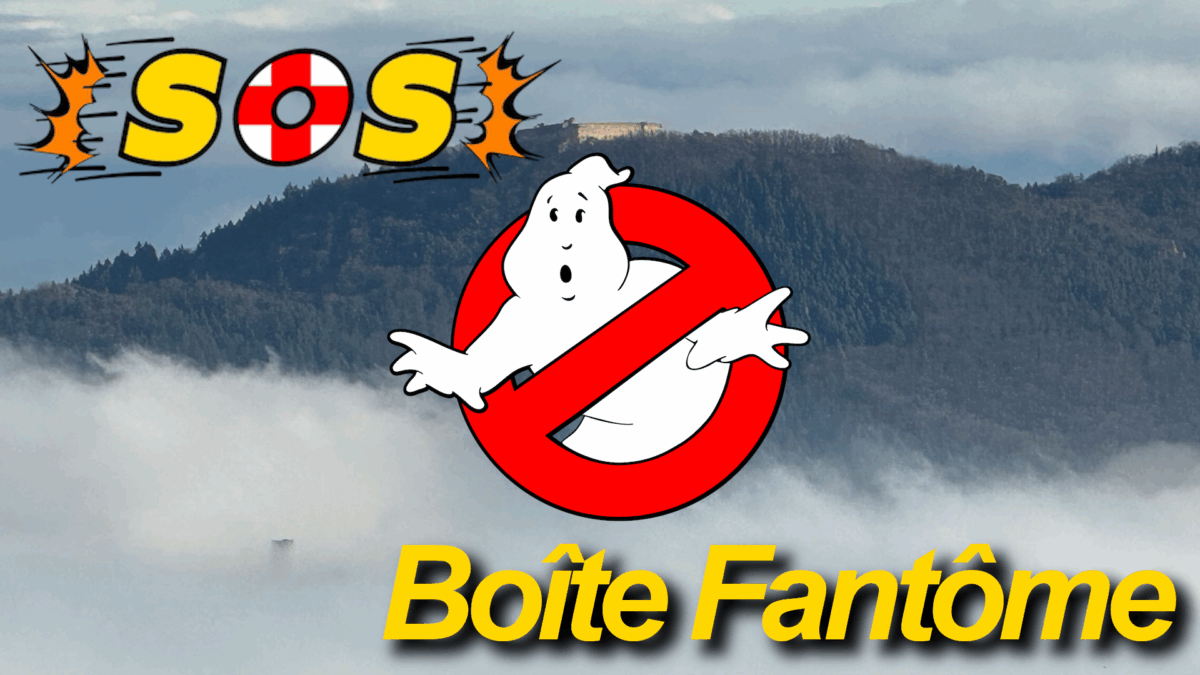 SOS « Boîte Fantôme »