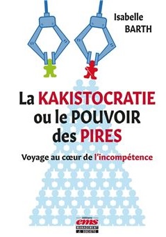 La kakistocratie ou le pouvoir des pires